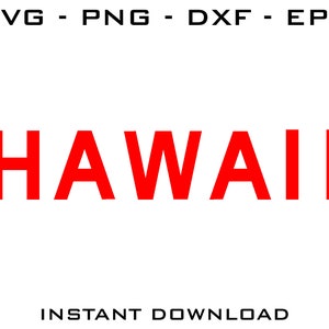 Hawaii SVG - Hawaii cut files - Hawaii Cricut - Hawaii Silhouette - Hawaii digital download