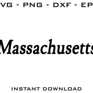 Massachusetts SVG - Massachusetts cut files - Massachusetts Cricut - Massachusetts Silhouette - Massachusetts digital download