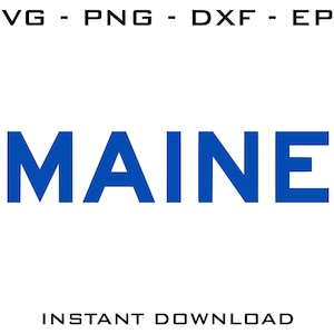 Maine SVG - Maine cut files - Maine Cricut - Maine Silhouette - Maine digital download
