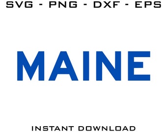 Maine State SVG Cut Files – Cricut, Silhouette (Digital Download)