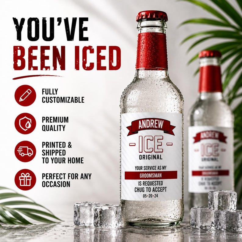 May include: Two clear glass bottles with red caps and condensation, featuring white labels with red text reading YOU'VE BEEN ICED, ANDREW, ICE ORIGINAL, YOUR SERVICE AS MY GROOMSMAN IS REQUESTED CHUG TO ACCEPT, and 05-20-24, surrounded by ice cubes.
