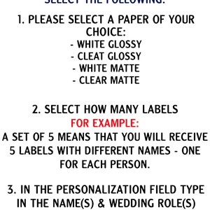 May include: A white informational graphic with black and red text titled HOW TO ORDER. It lists instructions for selecting paper types including white glossy, clear glossy, white matte, and clear matte, plus details on label quantities and personalization.