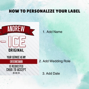 May include: A rectangular white label with diagonal gray stripes featuring the text ANDREW, ICE, ORIGINAL, YOUR SERVICE AS MY GROOMSMAN IS REQUESTED, CHUG TO ACCEPT, and 05-20-24. The design includes a red banner and a red horizontal bar.