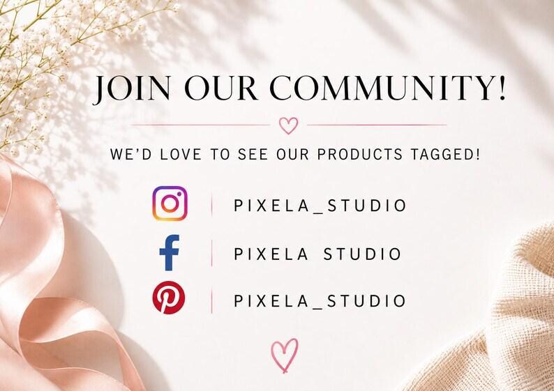 May include: A white social media announcement card featuring the text JOIN OUR COMMUNITY! WE'D LOVE TO SEE OUR PRODUCTS TAGGED! with Instagram, Facebook, and Pinterest icons next to the handle PIXELA_STUDIO, decorated with pink ribbons and flowers.