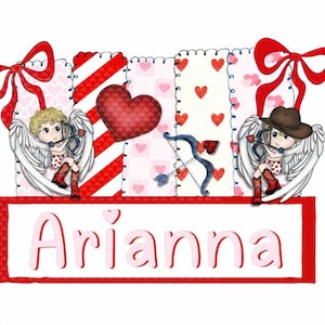 May include: A digital design featuring a red and white Valentine's Day theme. It includes cherubs, hearts, bows, and the name "Arianna" in pink. The text "PNG file is Blank so you can add your name" is also present.