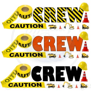Construction Crew Birthday PNG, caution tape, diggers, dump trucks, Construction Mom, Dad, Sister, Brother