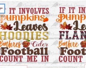 Automne png, svg automne, Si cela implique, citrouille PNG, citrouille svg, feuilles, flanelle, Sweat à capuche, cidre de pomme, football png, football svg, comptez sur moi