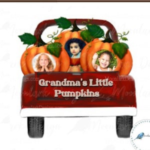 Grandmas Little pumpkins, Mamas Little Pumpkins, Fall Truck, Clip Art, custom photo design, fall grandma, add a picture, custom fall png
