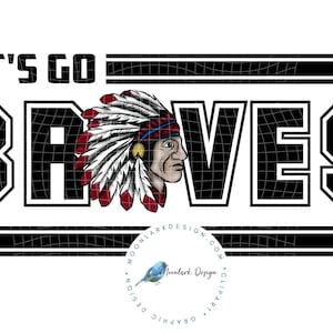 Braves Mascot, Let&#39;s Go Braves, Braves football, School Spirit, football team, preppy mascot, Commercial Use, Retro Mascot, Braves png