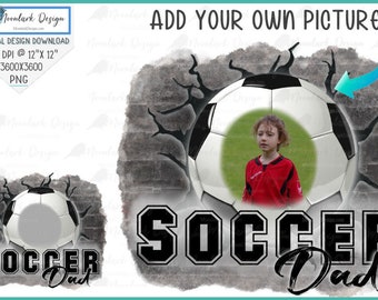 Soccer Dad, custom photo,  soccer photo template, PNG for sublimation, brick wall background, Printable baseball, Commercial Use,