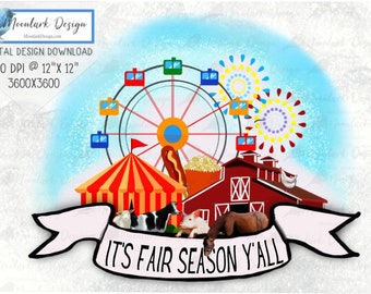 Fair Season Y'all, State fair PNG, County Fair PNG, for sublimation, show girl, farm boy, take me to the fair, carnival png, ferris wheel