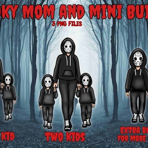 May include: Three digital illustrations of a spooky mom and kids wearing hockey masks. The mom is walking with one kid, then two kids, and then a single kid is shown separately. The text "SPOOKY MOM AND MINI BUILDER" is at the top of the image. The text "3 PNG FILES" is below the title. The text "ONE KID", "TWO KIDS", and "EXTRA BODY FOR MORE KIDS" is below each illustration.