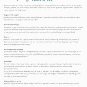 May include: A blue bird illustration with the text "Moonlark Design" and "Terms of Use" in a white box. The text below explains the terms of use for the design company, including copyright, ownership, licensing, printing, and disclaimer information. The text also includes a contact email address: "MoonlarkDesigns@Gmail.com".