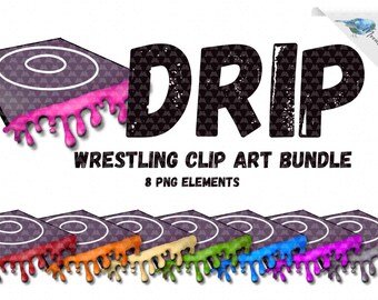 Wrestling Drip, clip art, Respect the Drip, Wrestling Mom, Wrestling Dad, for sister, for brother, shirt png, ornament png, tumbler png