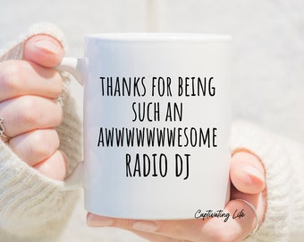 Funny Radio DJ Gift - Thanks For Being Such An Awesome Radio DJ - Gift For Radio Operators Mug, Radio Host Cup, Radio Presenter, Podcast Mug