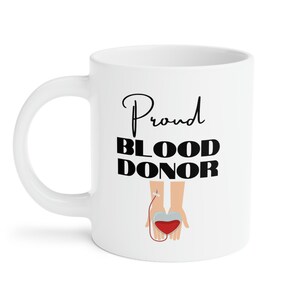 Blood Donor Mug. Blood Donor Gift. Donate Blood Mug. Give 