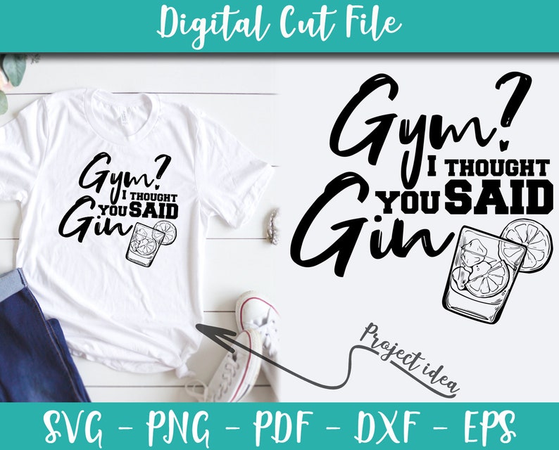 Download Gym I thought you said Gin SVG File Funny Gym Sayings Gym ...