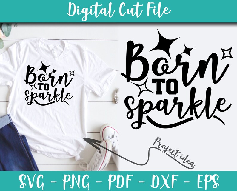 Born To Sparkle Svg File Glitter Sayings Glitter Quotes Svg For Cricut Instant Download Glitter Shirt Iron On Transfer N443 Clip Art Art Collectibles Deshpandefoundationindia Org
