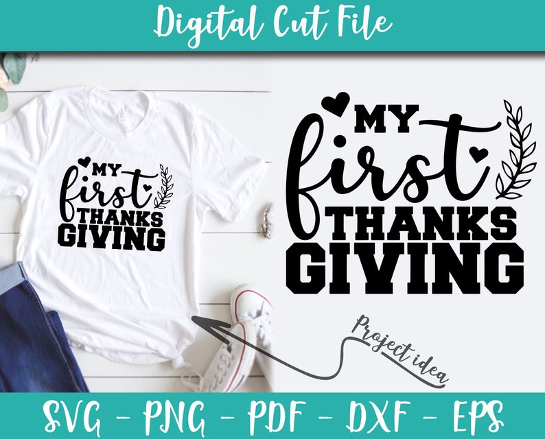 My First Thanksgiving SVG My 1st Svg Nursery Svg Newborn Svg Sayings Quotes First Cricut INSTANT DOWNLOAD Shirt My 1st Iron on shirt n676