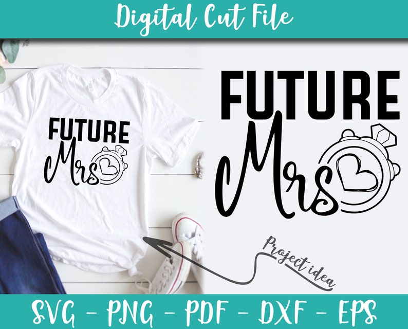 Download Future Mrs Svg File Wedding Svg Instant Download Vector Wedding Day Gift Idea Digital Files For Cricut Engagement Cameo Iron Shirt N090 Clip Art Art Collectibles Christinegz Com