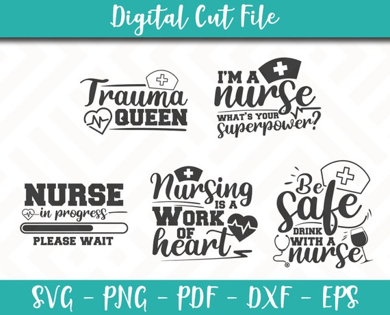 Download Nurse Svg Bundle Pack 5 Svg Files Nurse Svg File Medical Sayings Nurse Quotes Svg For Cricut Pack Instant Download Nurse Shirt 1