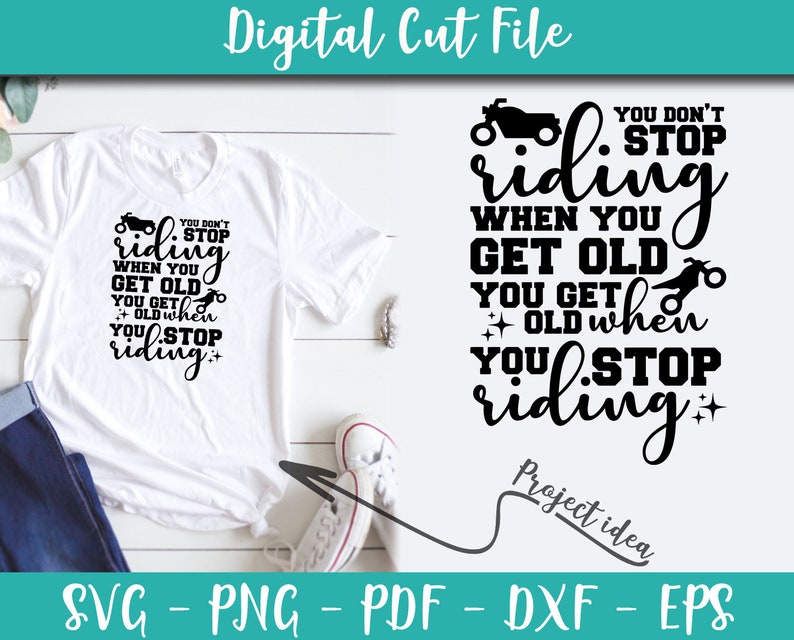  Motorcycle SVG You Don t Stop Riding Motorcycle Sayings Etsy