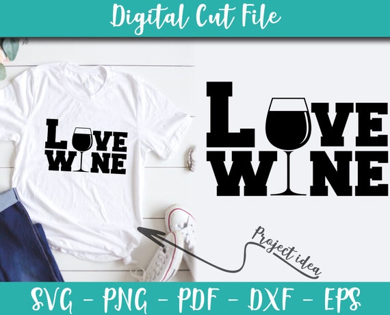 Download Love Wine Svg File Wine Sayings Wine Quotes Svg Files For Etsy