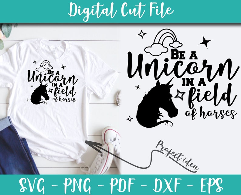 Download Be A Unicorn In A Field Of Horses Svg File Unicorn Sayings Unicorn Quotes Svg Files For Cricut Instant Download Unicorn Shirt Iron On N372 Clip Art Art Collectibles Kromasol Com