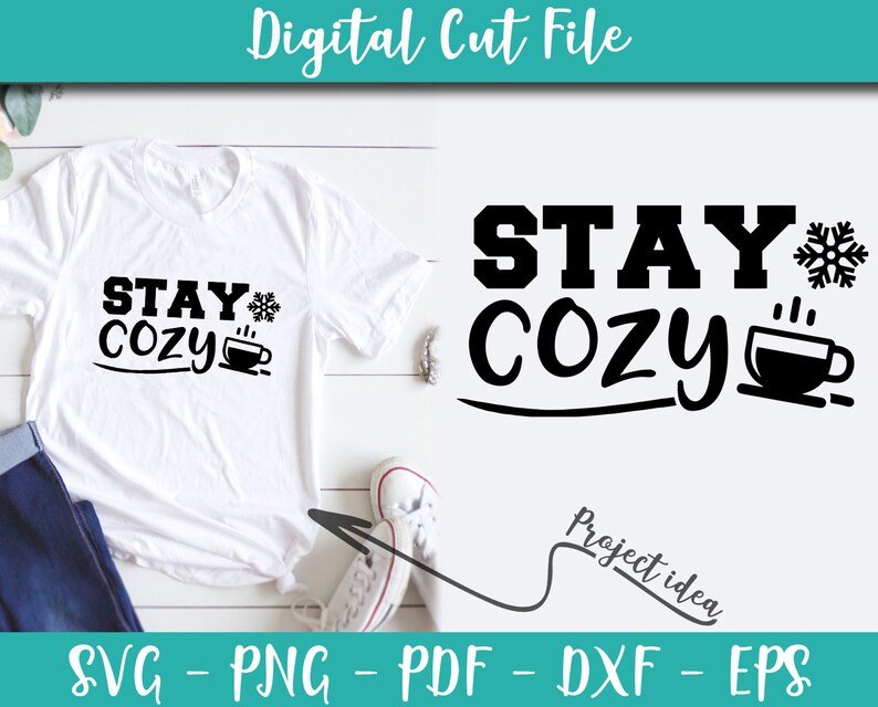 Download Stay Cozy Svg Vector Winter Shirt Idea Winter Svg Winter Quotes Winter Svg Instant Download Svg Iron Shirt Cricut N842 Clip Art Art Collectibles Blackswan Uz