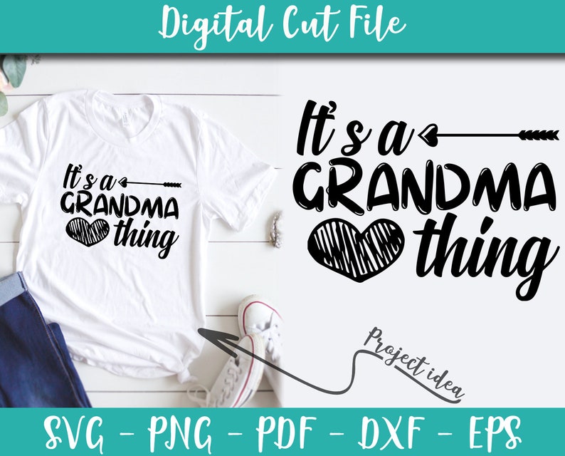 Download Clip Art It S A Grandma Thing Svg File Grandma Sayings Grandma Quotes Svg Instant Download Grandma Shirt Art Digital Iron On Shirt N248 Art Collectibles