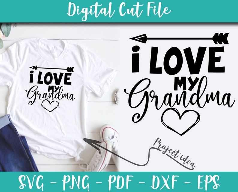 Download I Love My Grandma Svg File Grandma Sayings Grandma Quotes Svg Instant Download Grandma Shirt Art Digital Iron On Shirt N244 Clip Art Art Collectibles