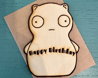 Bob's Burgers Tina Belcher Happy Birthday - Kuchi Kopi Handmade Wooden Card. Back can be personalized