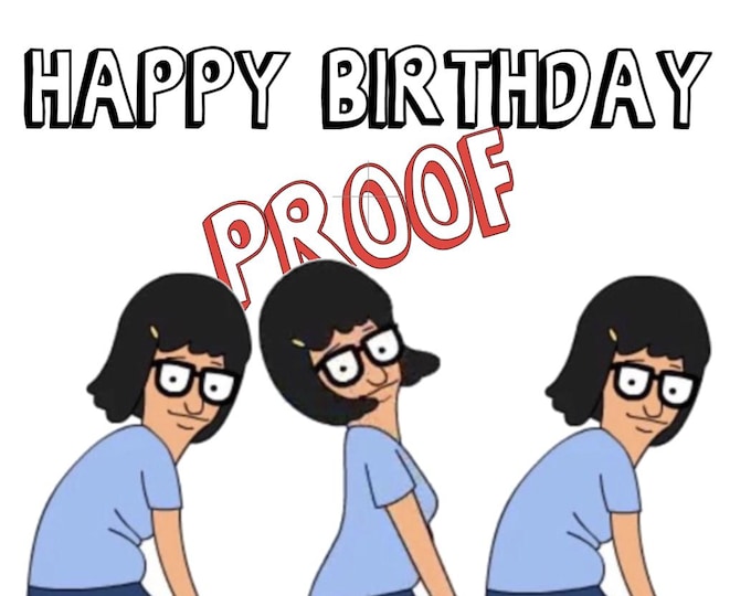Bob's Burgers - Tina Belcher - UHHHHHHHH Happy Birthday Digital PDF File