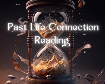 Past Life Connection Reading | Pre-Recorded 30 minutes