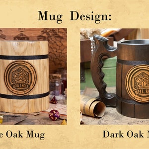 May include: Two wooden tankard-style mugs. One is light oak, the other dark oak. Each has a laser-etched emblem and black bands. The light oak mug says "How I Roll", the dark oak mug says "Well Shit".