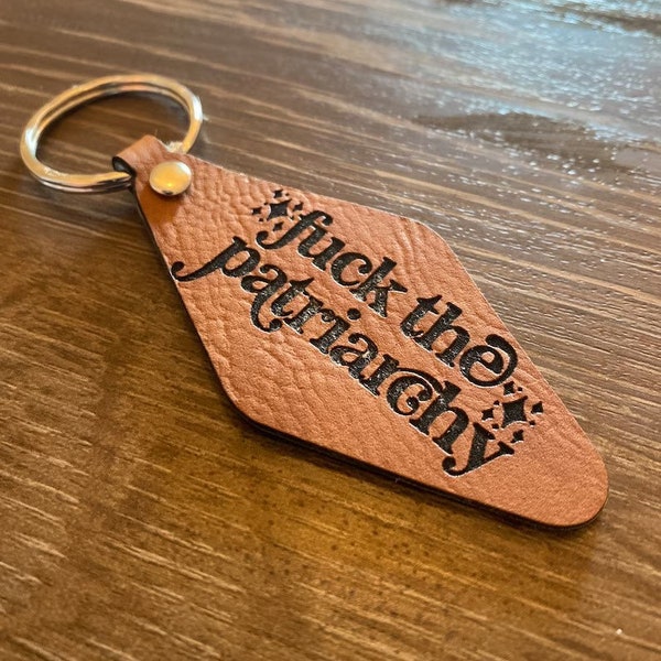 Fuck the Patriarchy leather keychain - Taylor Swift keychain| Swiftie keychain- Engraved keychain- F the patriarchy glass-leather keychain