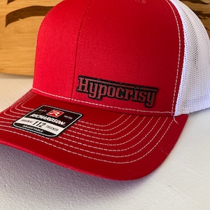 Hypocrisy Richardson trucker hat