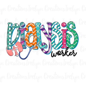 Cute Whimsical Hand Drawn Dialysis Worker Doodle Letters PNG instant download sublimation design clipart graphic Can customize!