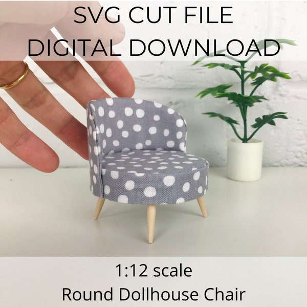 SVG file for 1:12 scale dollhouse miniature, modern round dollhouse chair, 1/12 scale miniature chair, SVG cut for Cricut Maker