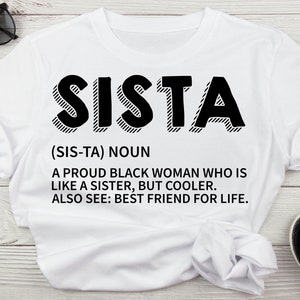 Définition Sista, meilleure amie soeur fille femmes autonomisation téléchargement numérique, patron femme Svg. Sister Circle Svg, Femmes au pouvoir Svg