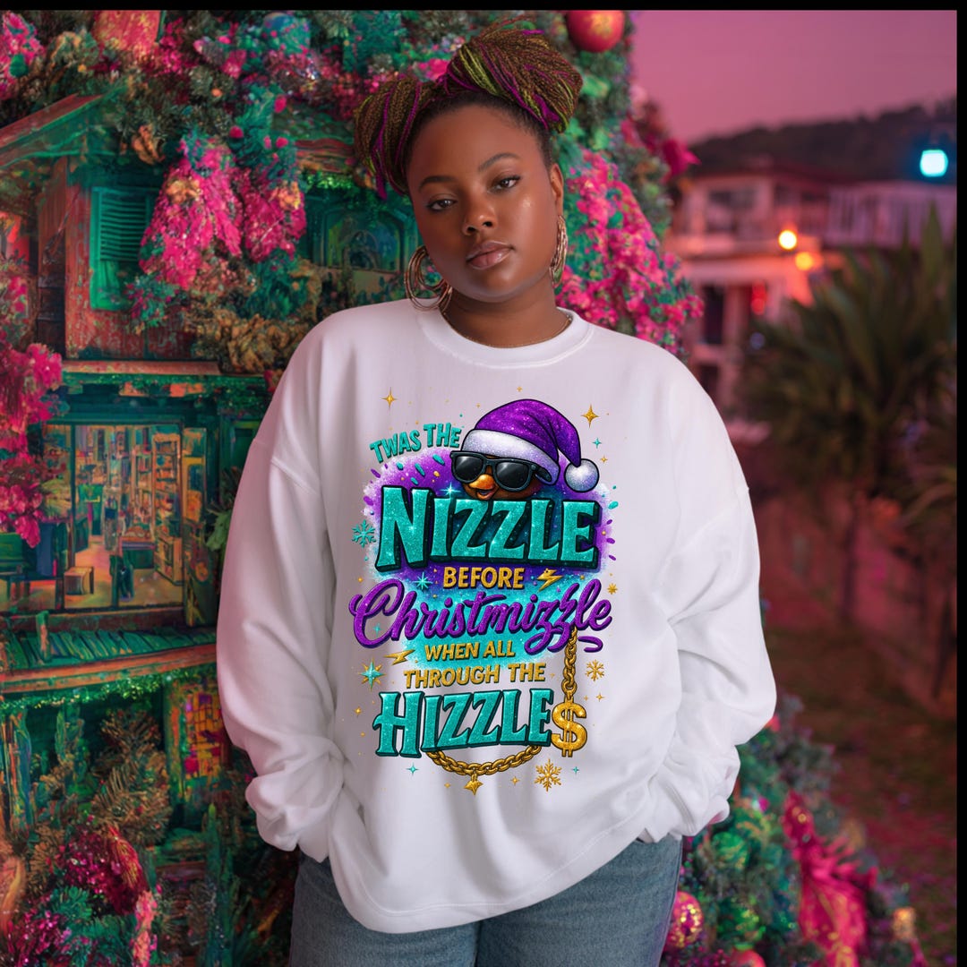 Twas the Nizzle Before Christmizzle PNG | Funny Christmas PNG | Hip Hop ...
