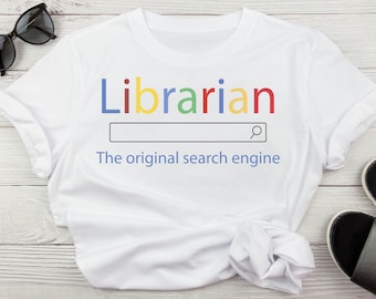 Librarian The Original Search Engine Svg, Librarian Shirt Svg, School Librarian Tee Svg, Funny Library Svg, Librarian Sublimation Svg