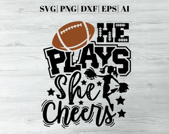 He Plays She Cheers Mom Of Both Football Player And Cheerleader Svg, Football Mom Svg Football Dad Svg, Dad Of Both Svg, Cheer Dad Cheer Mom