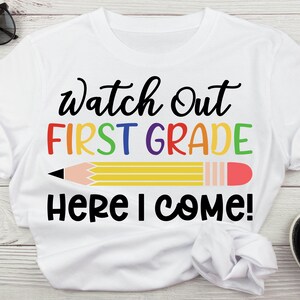 Watch Out First Grade Here I Come Svg, First Grade Svg For Shirts, First Grade Back To School Svg, Pencil Svg, First grade Rocks Svg,