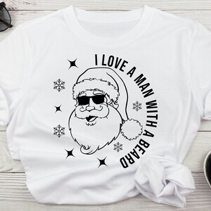 Ich liebe einen Mann mit einem Bart Santa Weihnachten SVG, lustige Santa Bart SVG, niedliche Weihnachten SVG für Frauen, Xmas SVG, Santa Xmas SVG, lustige Weihnachten SVG
