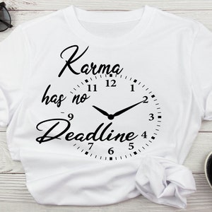Karma no tiene fecha límite SVG, Karma es una perra SVG, Payback Svg, What Goes Around Comes Around Svg, Karma es mi novio Svg