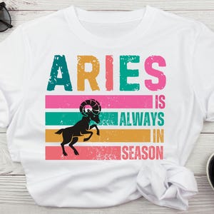 Aries Zodiac Sign  PNG Aries Is Always In Season Png Astrology, Horoscope, Zodiac Birthday Png,  Cricut Cut Files, Digital Download