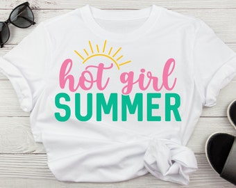 Hot Girl Summer Svg Png, Hot Girl Svg Digital Download, Girl Summer Png, Summer Png For Shirts, Summer Girl Quotes For Sublimation, Hot Girl