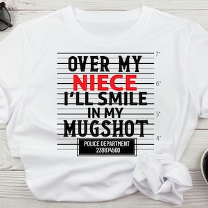 SVG, mugshot pour ma nièce, meilleur Svg nièce, Svg oncle et nièce, Svg nièce et tante, ne baise pas avec ma nièce PNG