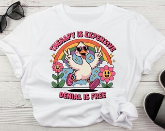 Funny Duck PNG | Therapy Is Expensive Denial Is Free Sublimation | Retro Rainbow Mental Health Humor Clipart | Croc Duck Art File